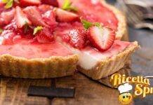 Crostata fredda alle fragole il dessert dell'estate che non ti porterà via tanto tempo