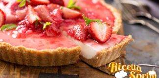 Crostata fredda alle fragole il dessert dell'estate che non ti porterà via tanto tempo