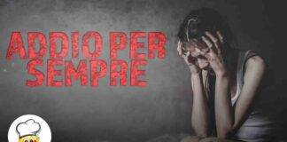 Addio per sempre è finita - RicettaSprint