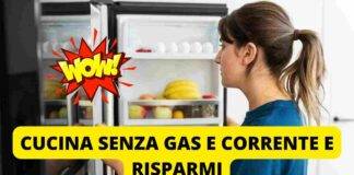 cucinare senza luce e gas risparmio bolletta consumi crisi