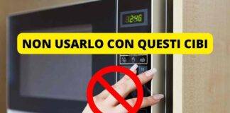 Cibi da non riscaldare nel microonde forno