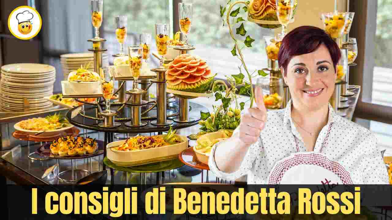 Non sai come organizzare un buffet in casa Ci pensa Benedetta Rossi