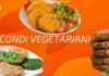 3 Secondi vegetariani per una cena leggera e senza troppi sensi di colpa