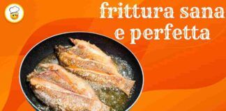 Come friggere correttamente senza far bruciare l'olio, la frittura sarà perfetta e soprattutto sana