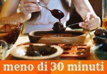 Dolci facili e veloci pronti in meno di 30 minuti, sono buonissimi e irresistibili