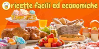 Menu di Pasqua tradizionale, ricette facili ed economiche zero sbatti e un successo incredibile