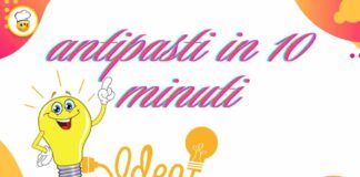 8 Antipasti da preparare in soli 10 minuti saranno il tuo asso nella manica, sarà difficile la scelta